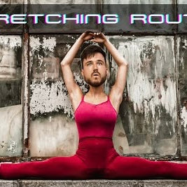 Stretching Routine!